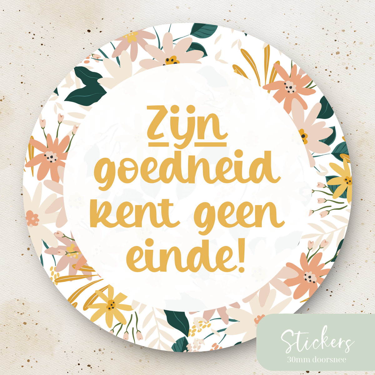 Stickers ''Zijn goedheid kent geen einde'' || 12 stuks || 30mm